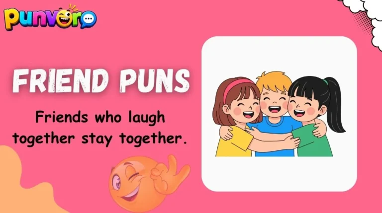 Friend Puns