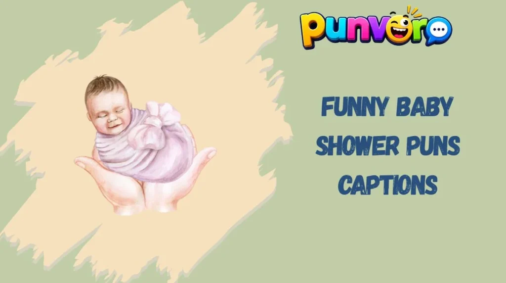 Funny Baby Shower Puns Captions