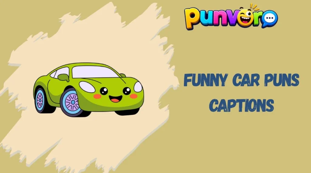 Funny Car Puns Captions