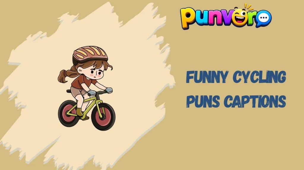 Funny Cycling Puns Captions