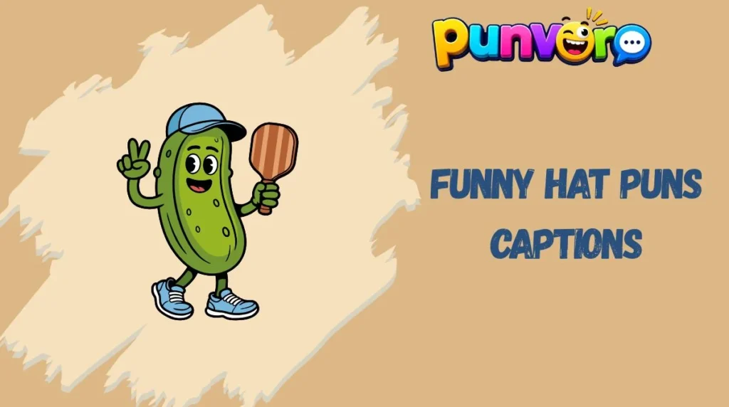 Funny Hat Puns Captions