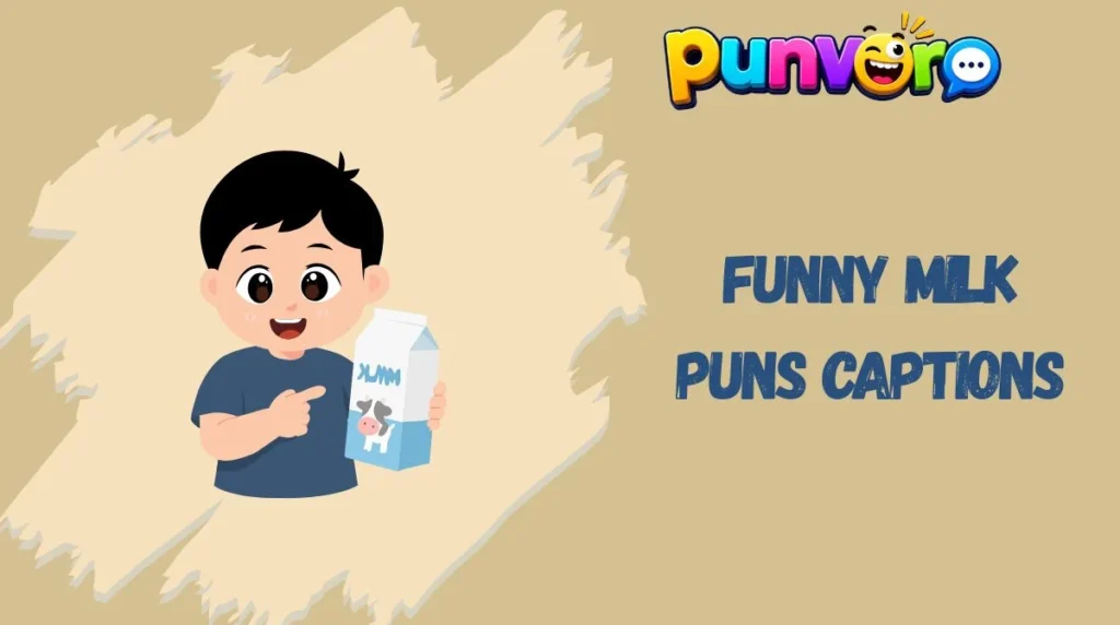 Funny Milk Puns Captions