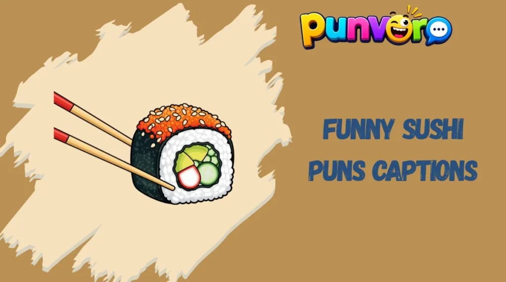 Funny Sushi Puns Captions