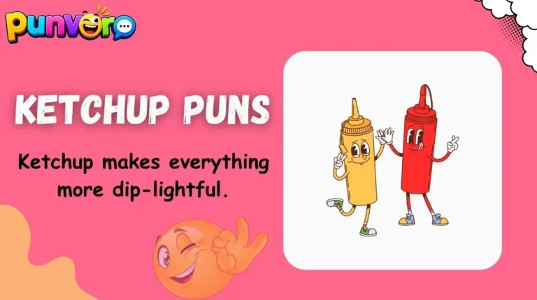 Ketchup Puns