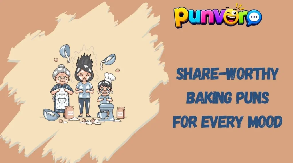 Share-Worthy Baking Puns for Every Mood