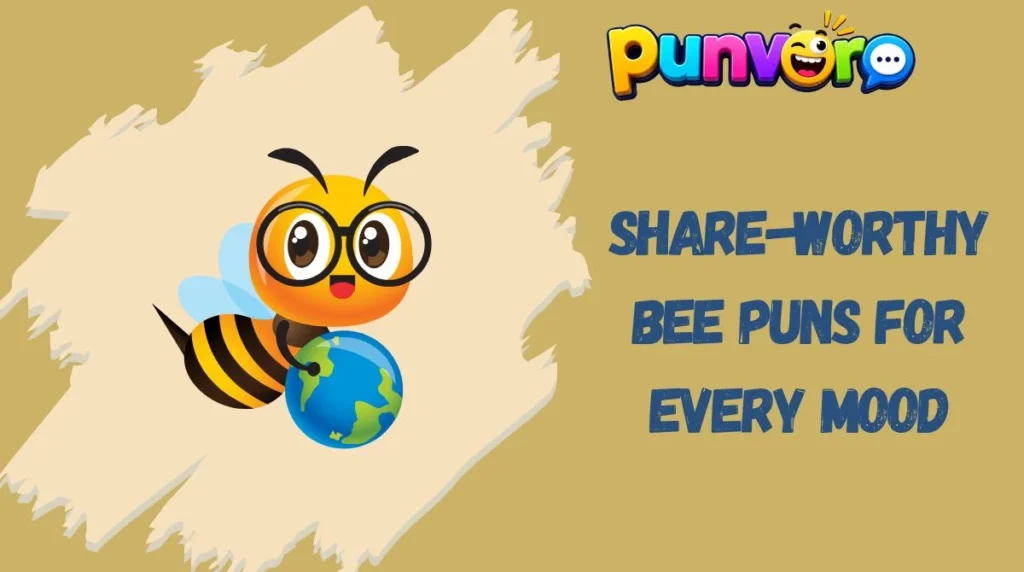 Share-Worthy Bee Puns for Every Mood