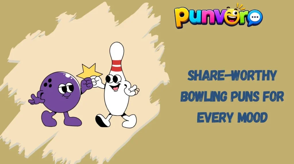 Share-Worthy Bowling Puns for Every Mood