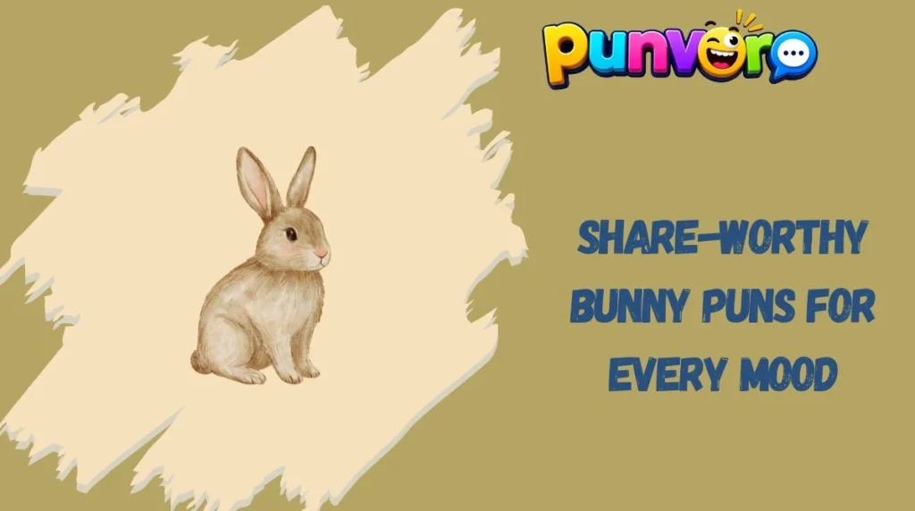 Share-Worthy Bunny Puns for Every Mood