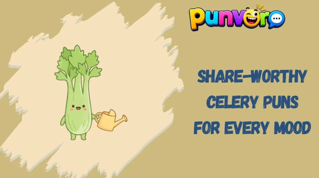 Share-Worthy Celery Puns for Every Mood