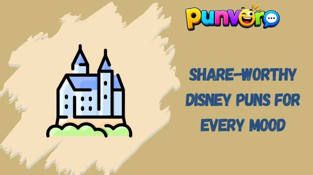Share-Worthy Disney Puns for Every Mood