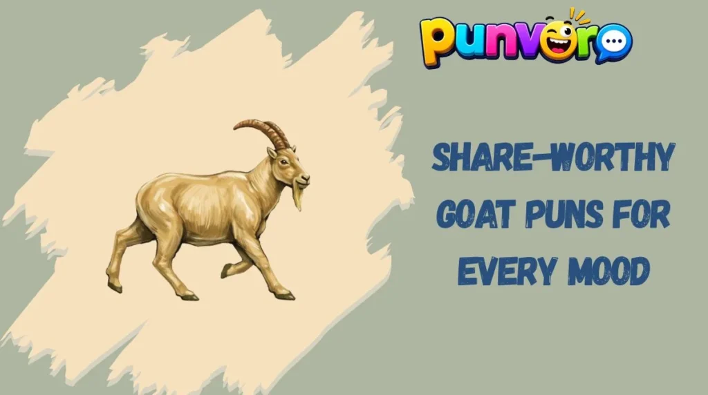 Share-Worthy Goat Puns for Every Mood