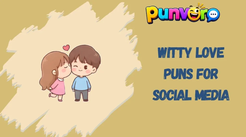 Share-Worthy Love Puns for Every Mood