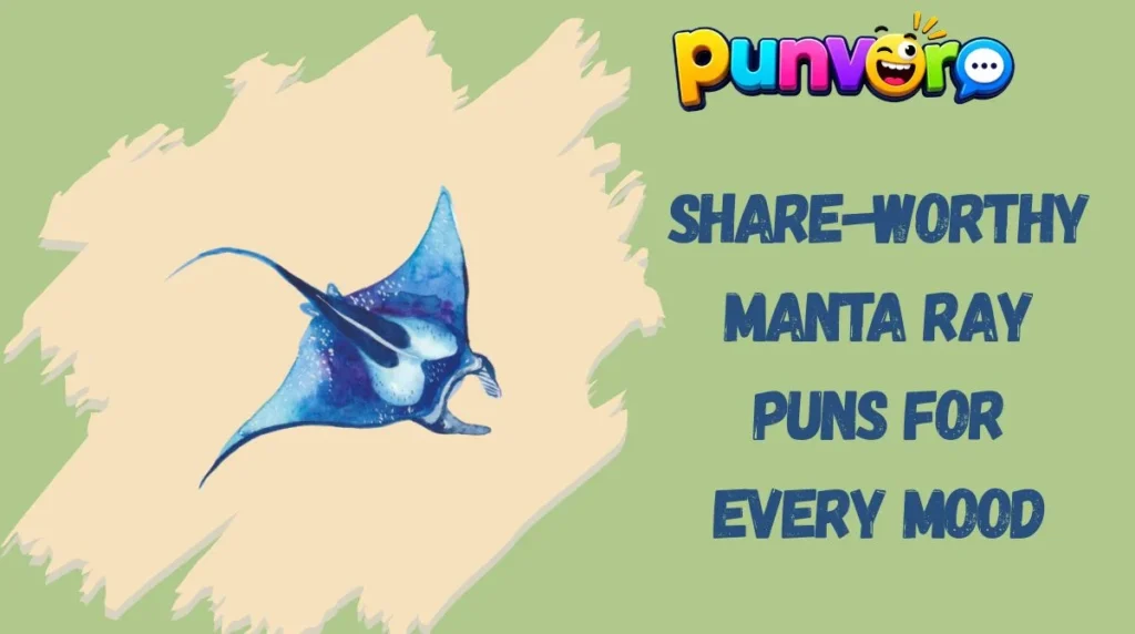 Share-Worthy Manta Ray Puns for Every Mood