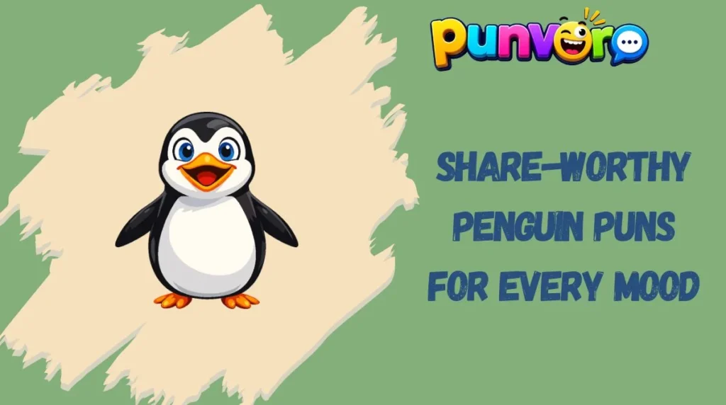 Share-Worthy Penguin Puns for Every Mood