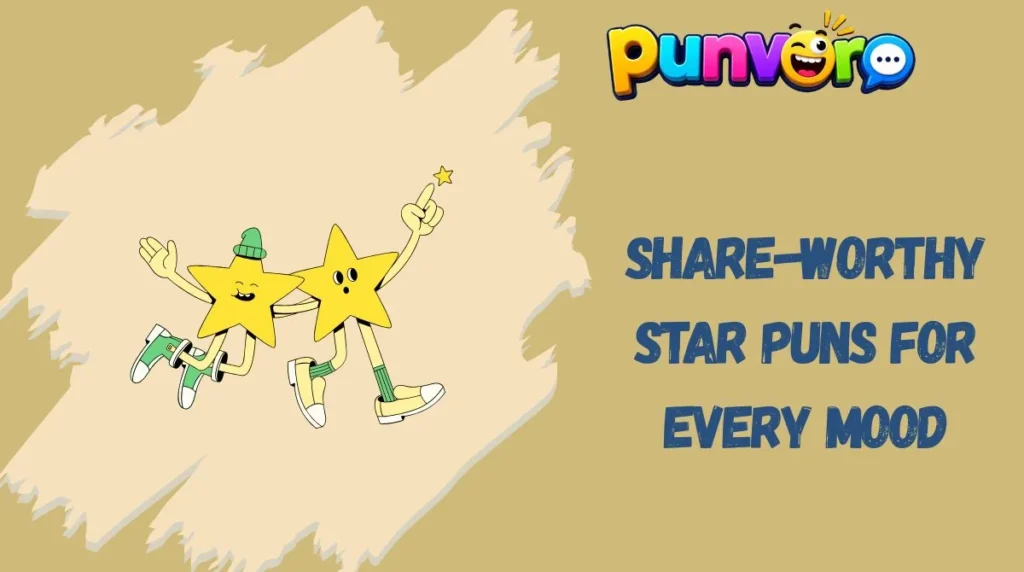 Share-Worthy Star Puns for Every Mood