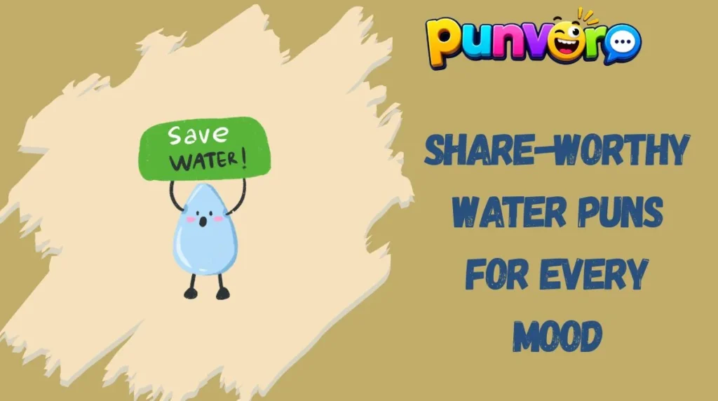 Share-Worthy Water Puns for Every Mood