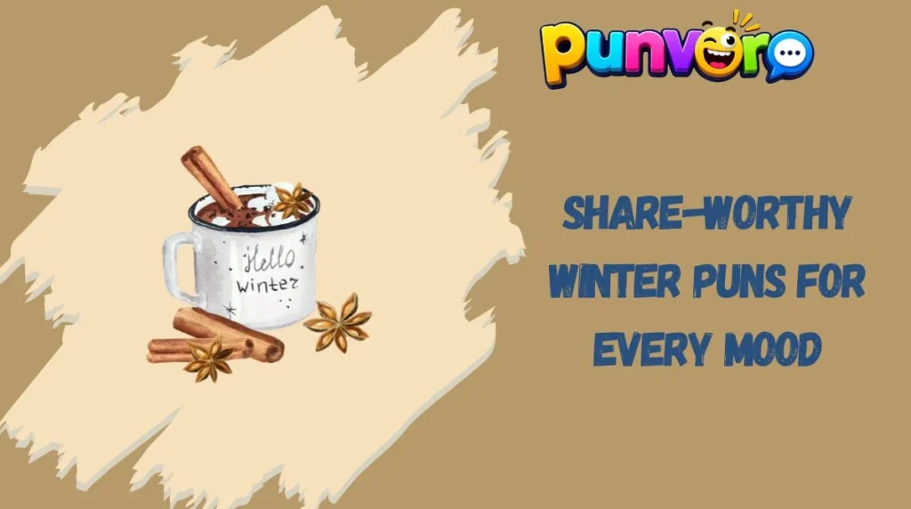 Share-Worthy Winter Puns for Every Mood