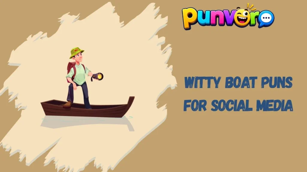 Witty Boat Puns for Social Media