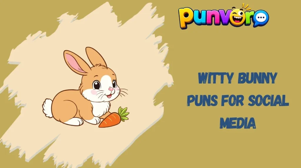 Witty Bunny Puns for Social Media