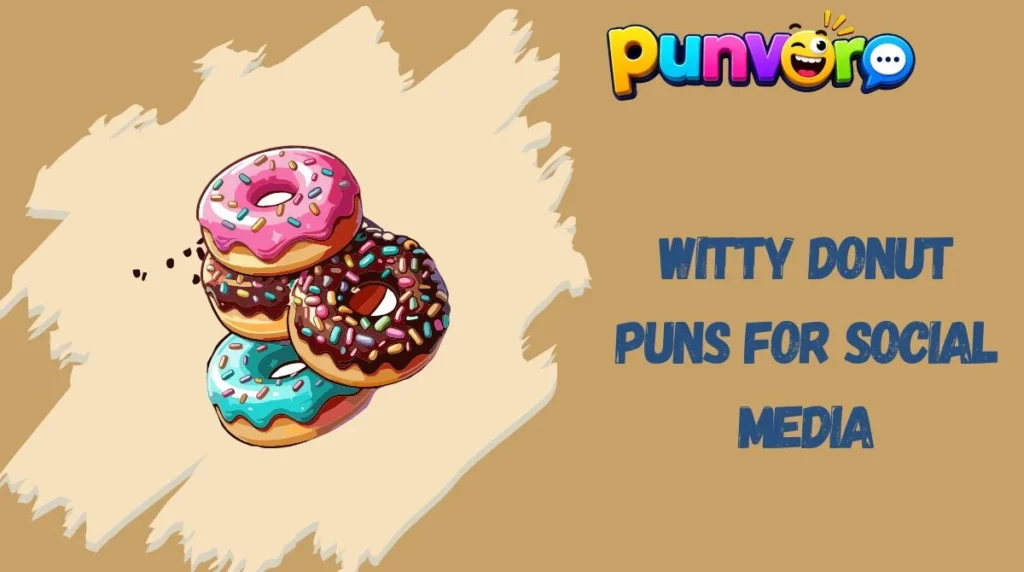 Witty Donut Puns for Social Media