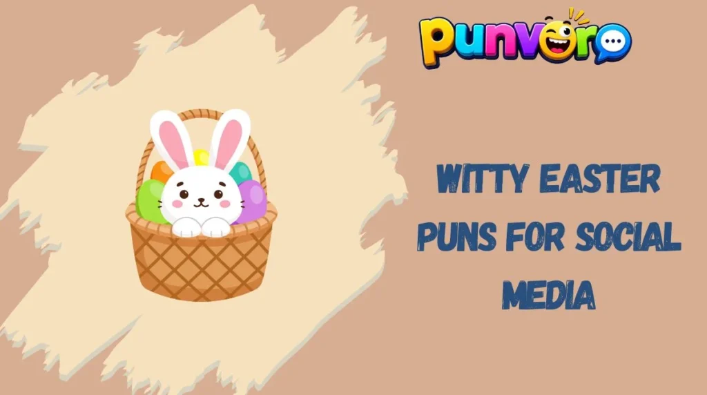 Witty Easter Puns for Social Media