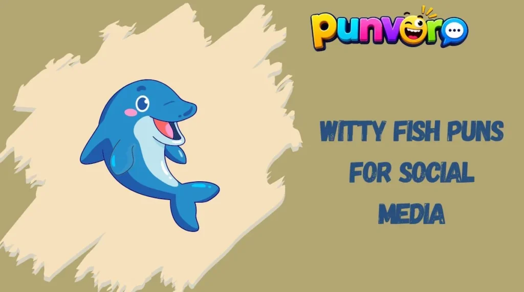 Witty Fish Puns for Social Media