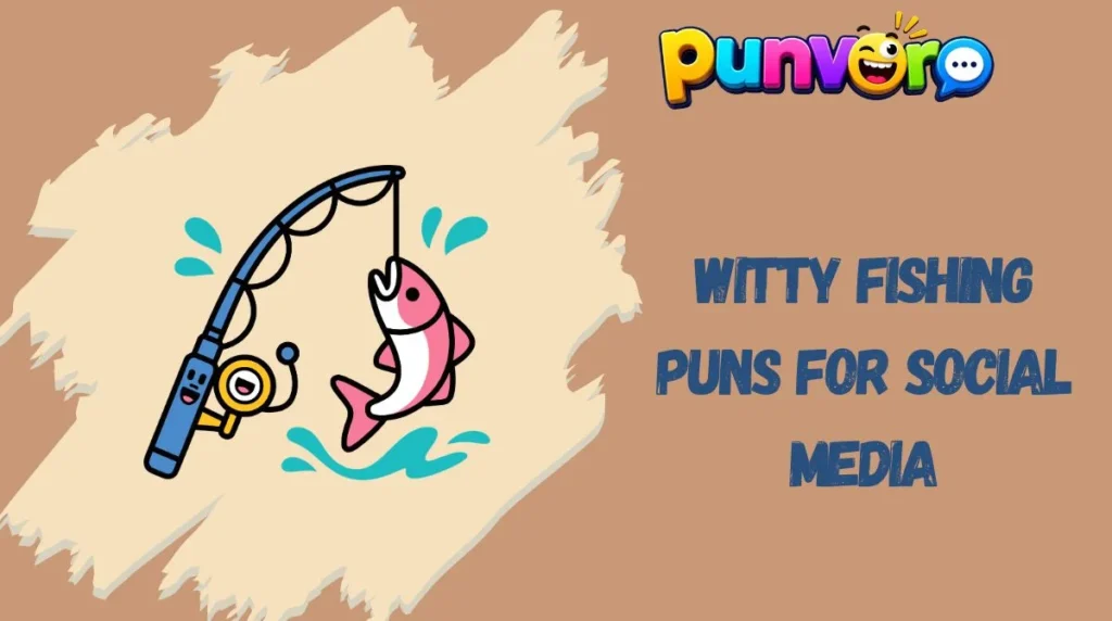 Witty Fishing Puns for Social Media