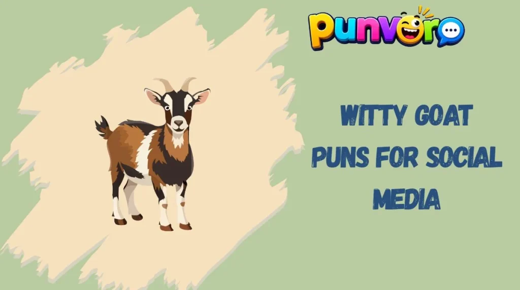 Witty Goat Puns for Social Media
