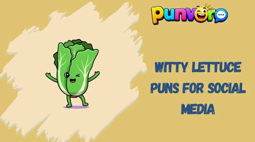 Witty Lettuce Puns for Social Media