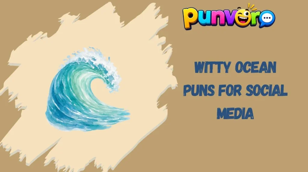 Witty Ocean Puns for Social Media