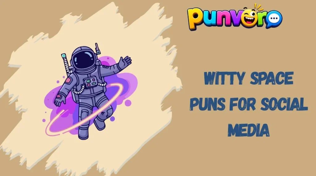 Witty Space Puns for Social Media