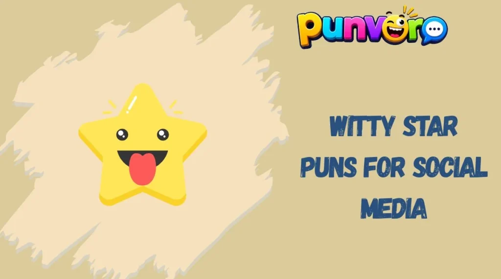 Witty Star Puns for Social Media
