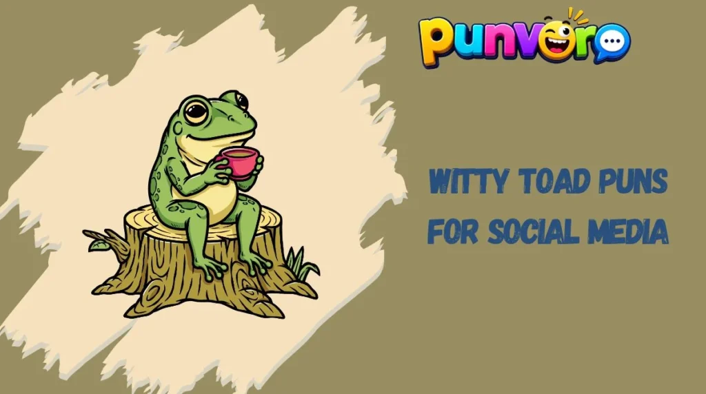 Witty Toad Puns for Social Media