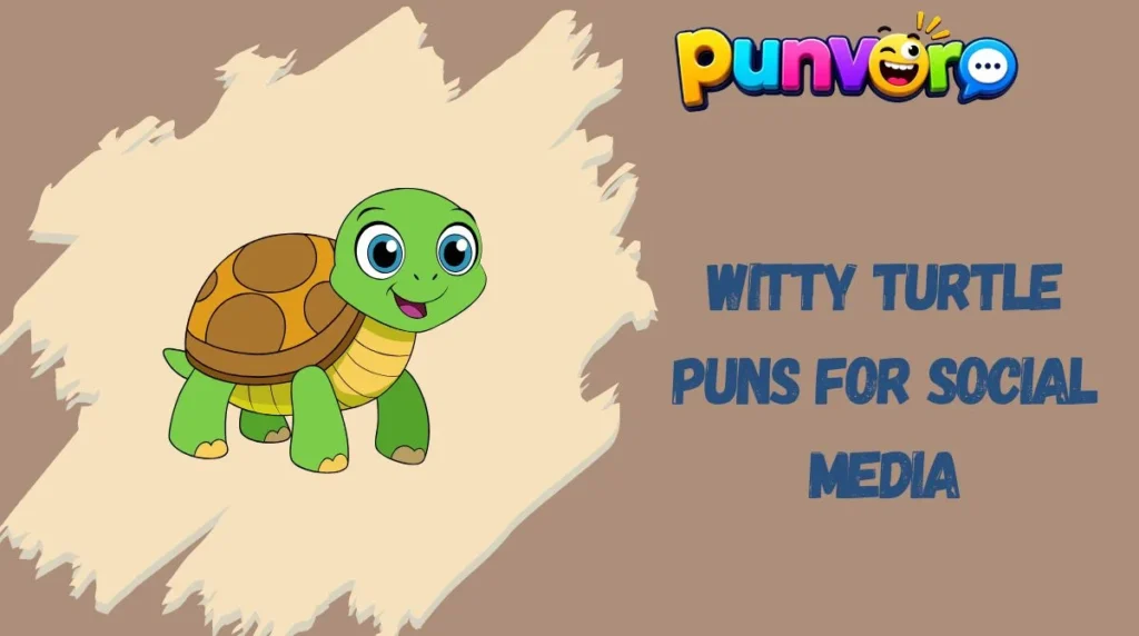 Witty Turtle Puns for Social Media