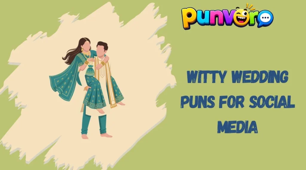Witty Wedding Puns for Social Media