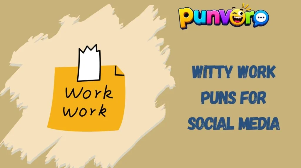 Witty Work Puns for Social Media