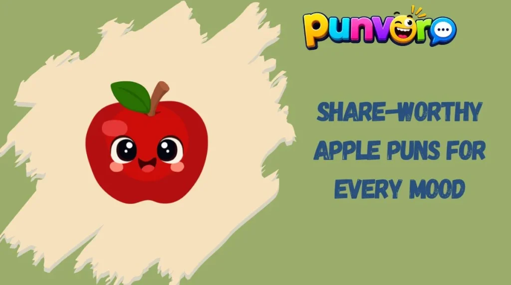 Share-Worthy Apple Puns for Every Mood