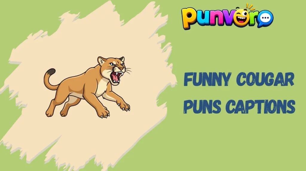 Funny Cougar Puns Captions