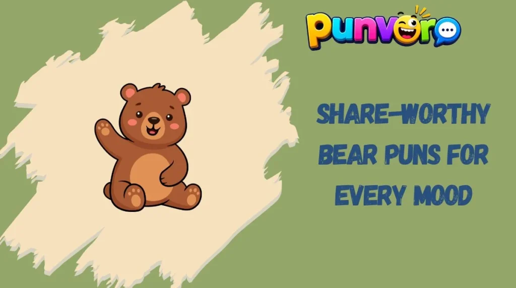 Share-Worthy Bear Puns for Every Mood