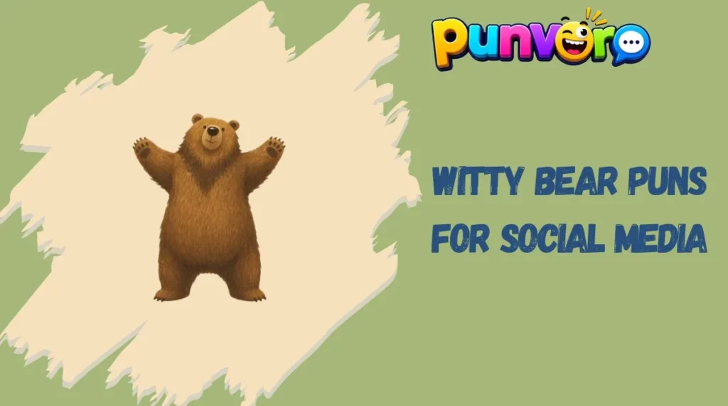 Witty Bear Puns for Social Media