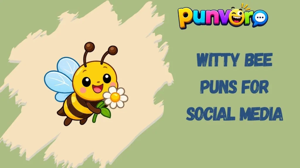 Witty Bee Puns for Social Media