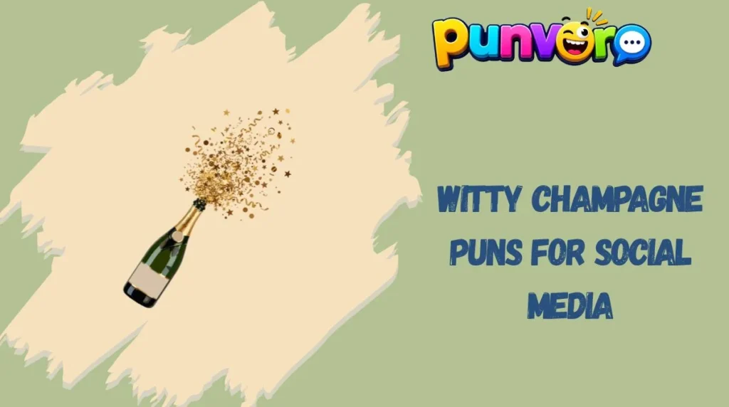 Witty Champagne Puns for Social Media