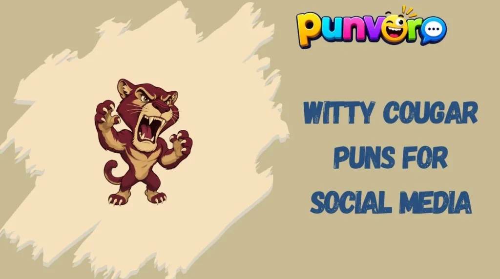 Witty Cougar Puns for Social Media